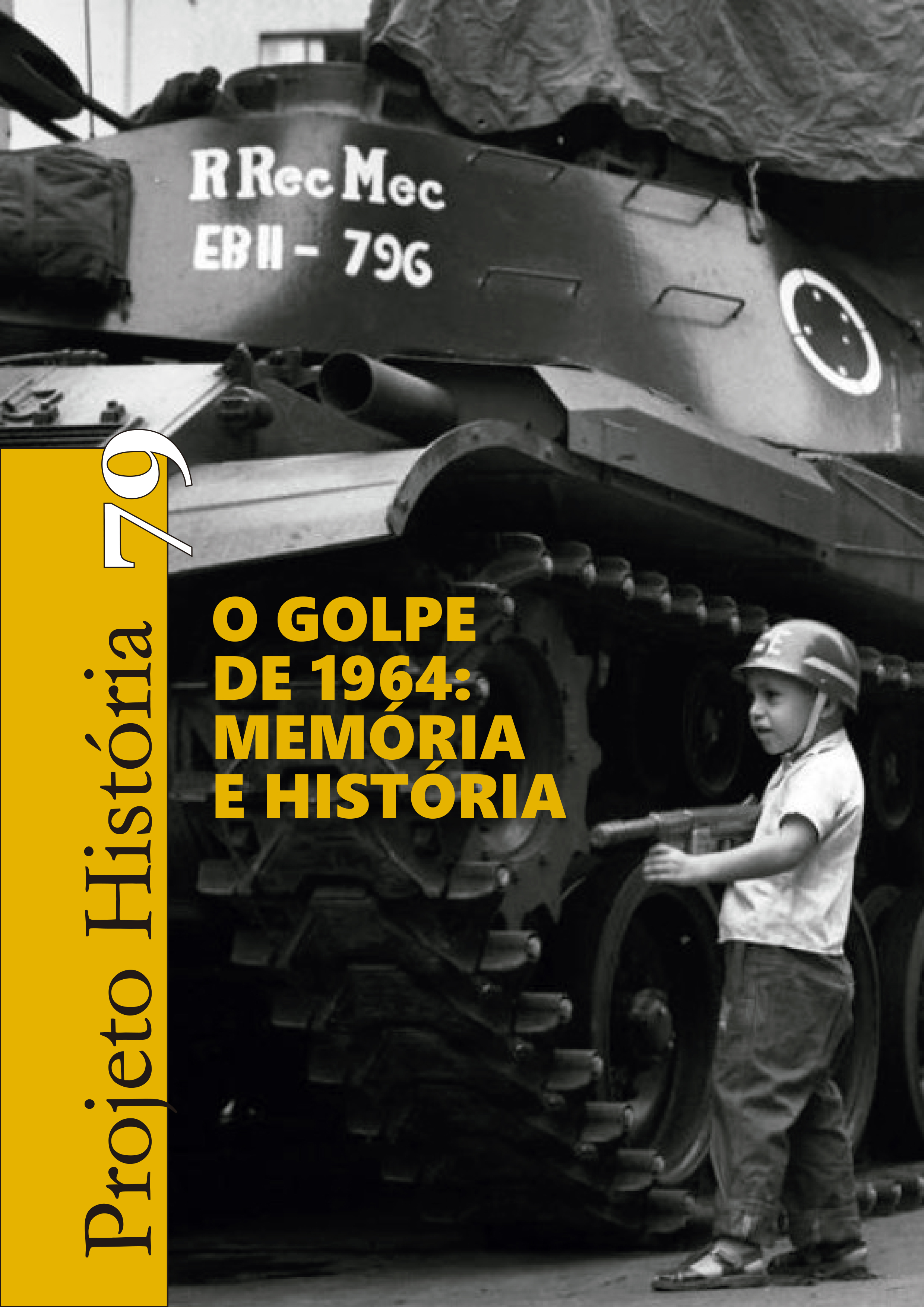 					Ver Vol. 79 (2024): O GOLPE DE 1964: MEMÓRIA E HISTÓRIA
				