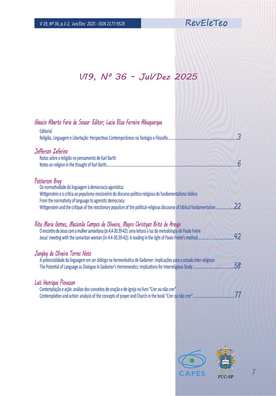 					Visualizar v. 19 n. 36 (2025): Religião, Linguagem e Libertação: Perspectivas Contemporâneas na Teologia e Filosofia
				