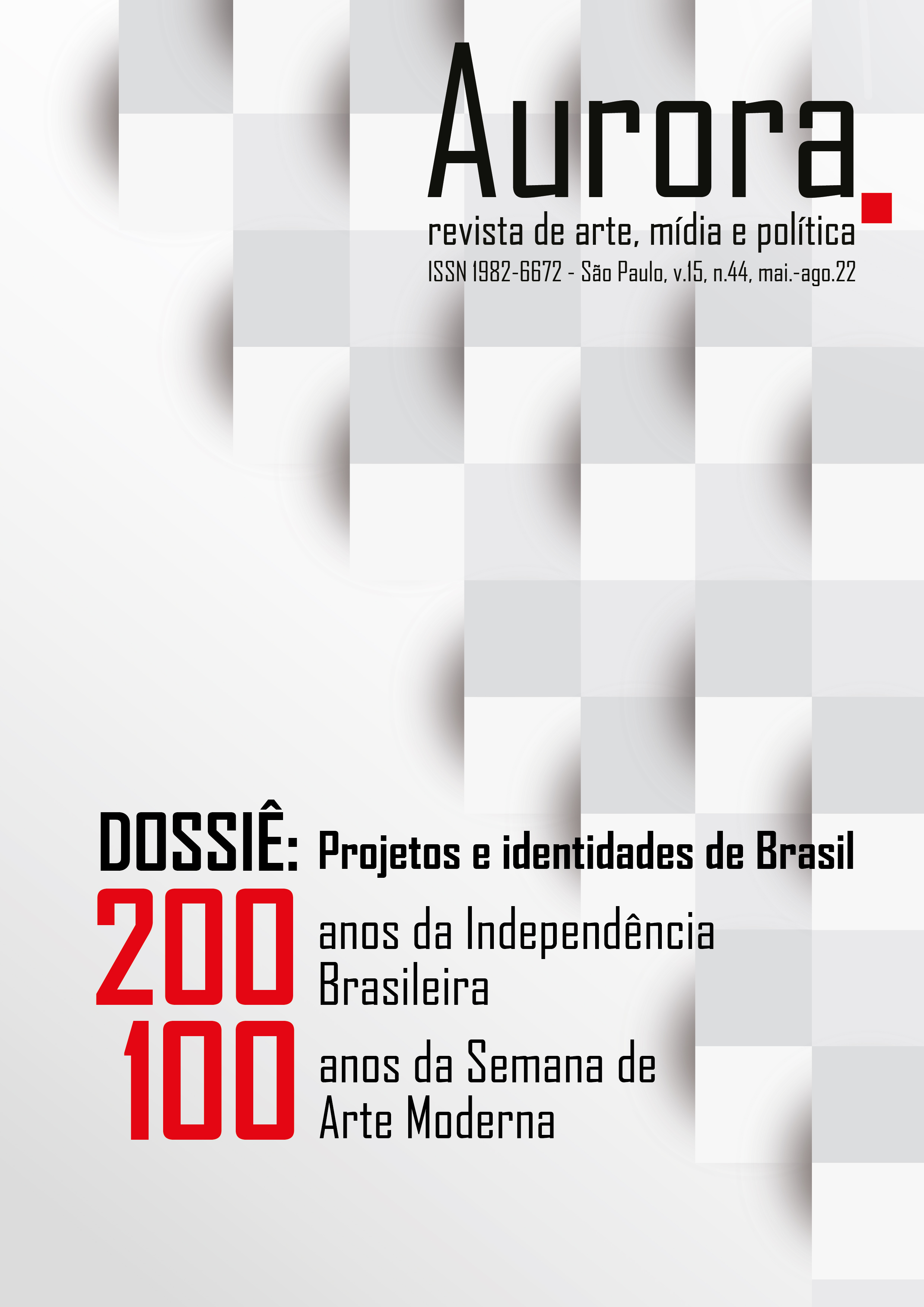 					Visualizar v. 15 n. 44 (2022): Dossiê: Projetos e identidades de Brasil: 200 anos da Independência Brasileira e 100 anos da Semana de Arte Moderna
				