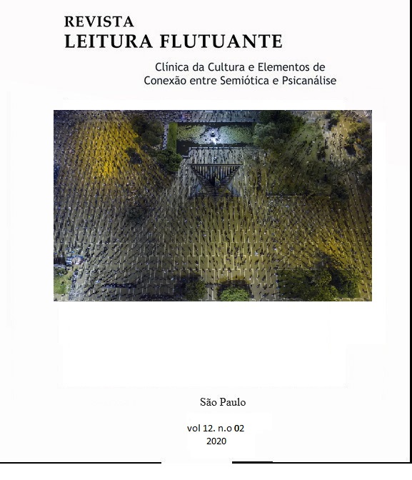 					Ver Vol. 12 Núm. 2 (2020): Leitura Flutuante - Revista do Centro de Estudos em Semiótica e Psicanálise
				