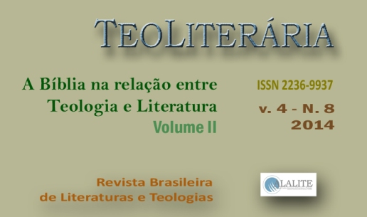 					Visualizar v. 4 n. 8 (2014): A Bíblia na relação entre Teologia e Literatura - V.II
				