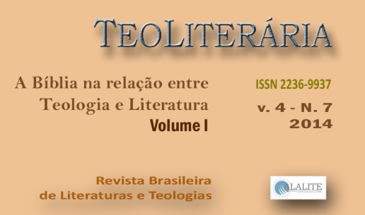 					Visualizar v. 4 n. 7 (2014): A Bíblia na relação entre Teologia e Literatura
				