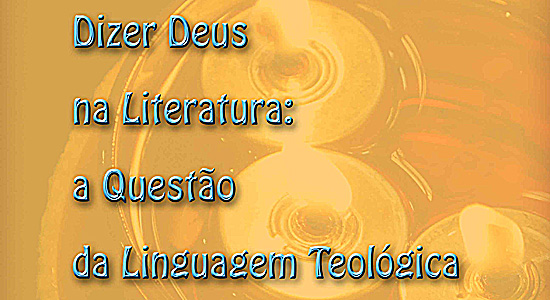 					Visualizar v. 1 n. 2 (2011): Dizer Deus na Literatura: a Questão da Linguagem Teológica
				